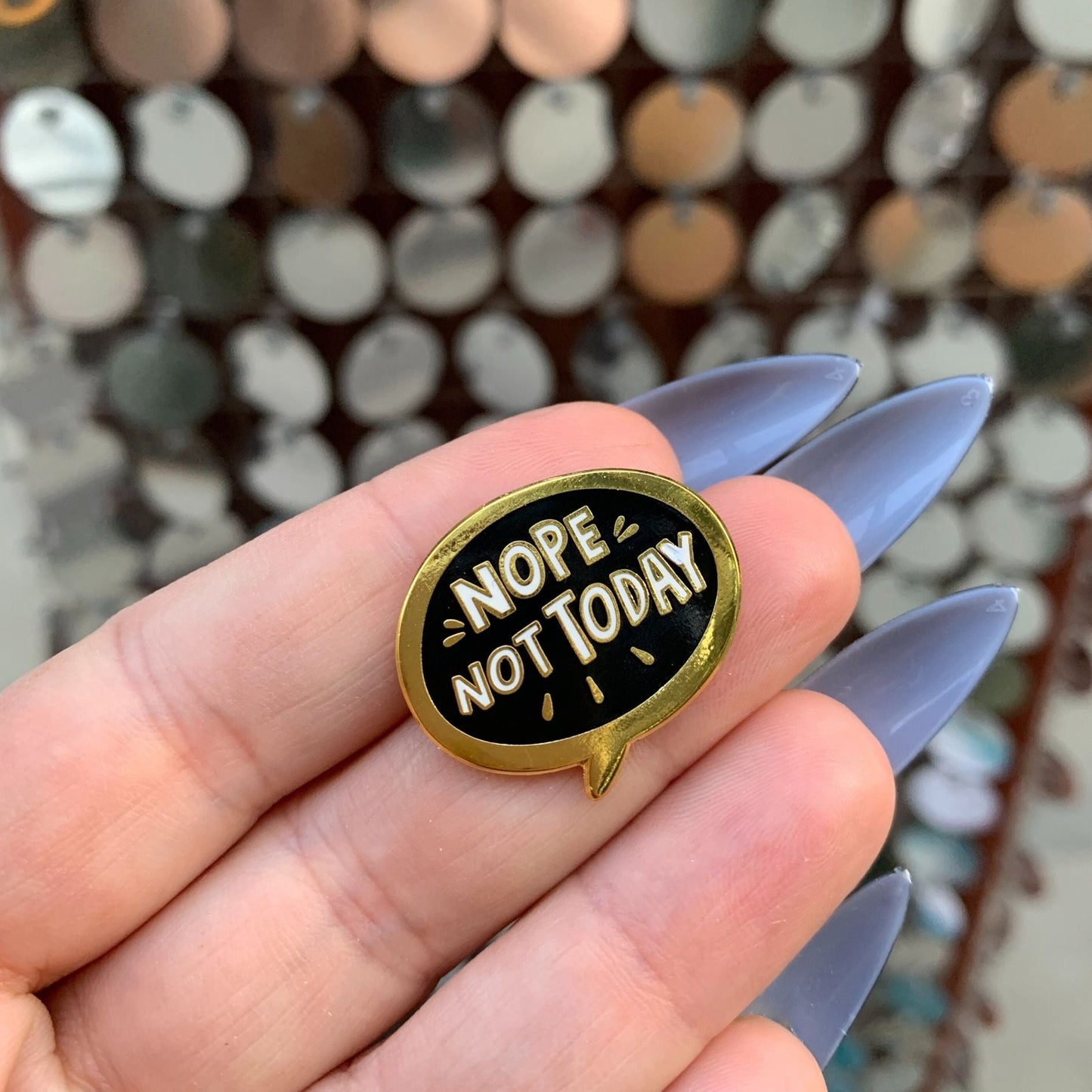 Nope, Not Today Enamel Pin in Bubble Design by The Bullish Store