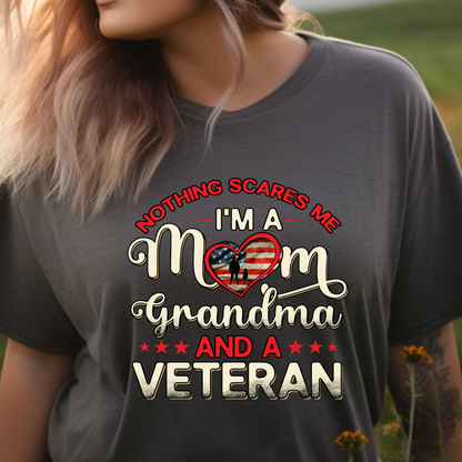 Nothing Scares Me, Mom, Grandma, & Female Veteran Tee, by Crafty Casey's