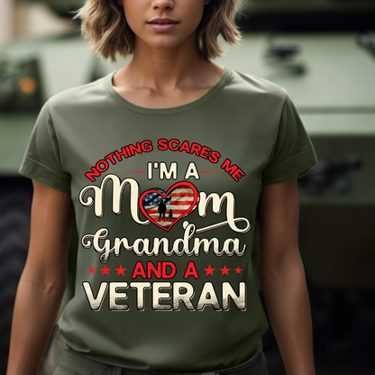 Nothing Scares Me, Mom, Grandma, & Female Veteran Tee, by Crafty Casey's