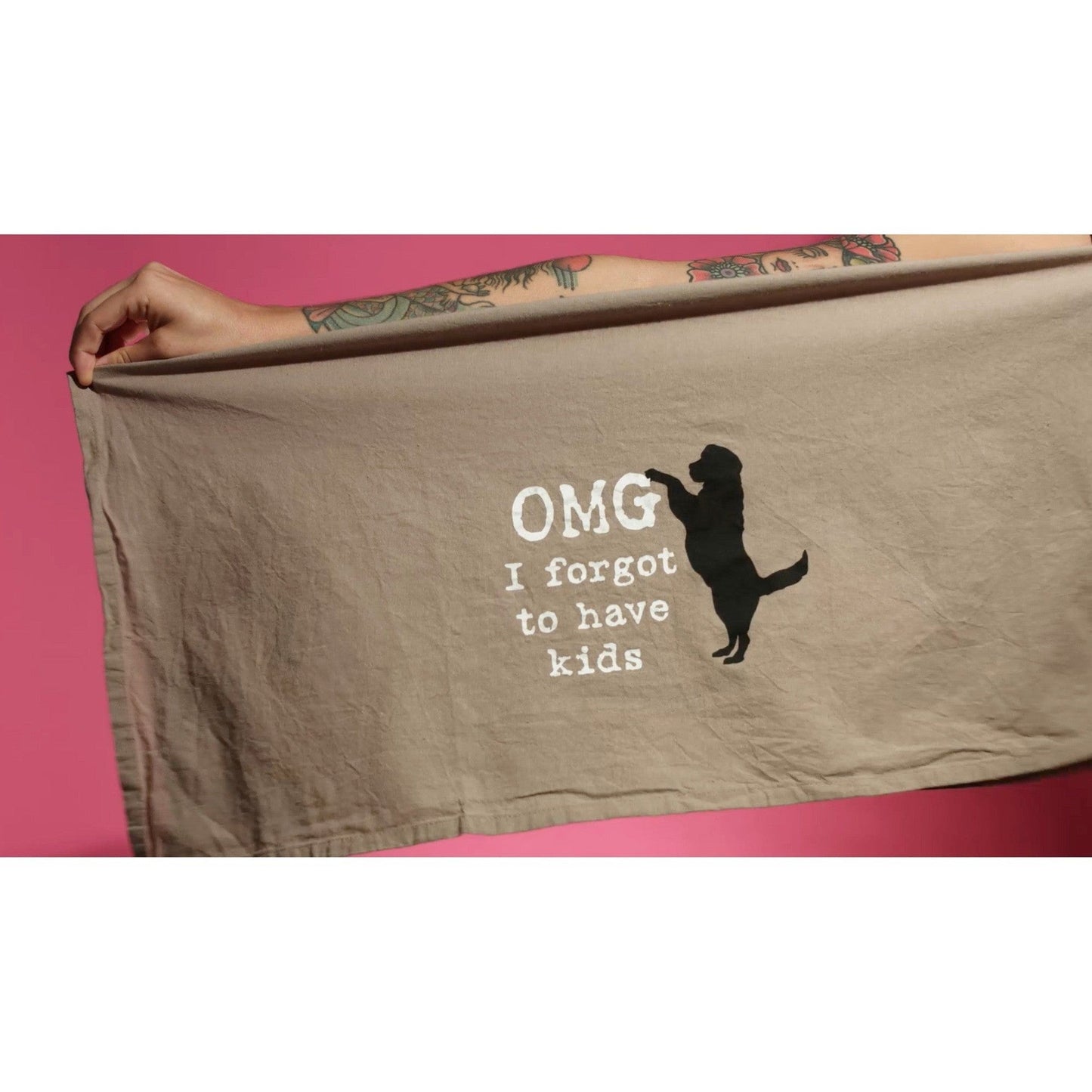 OMG I Forgot To Have Kids Cotton Dish Towel | Dog Lover Funny Novelty Cloth Tea Towel | Gift for Her by The Bullish Store