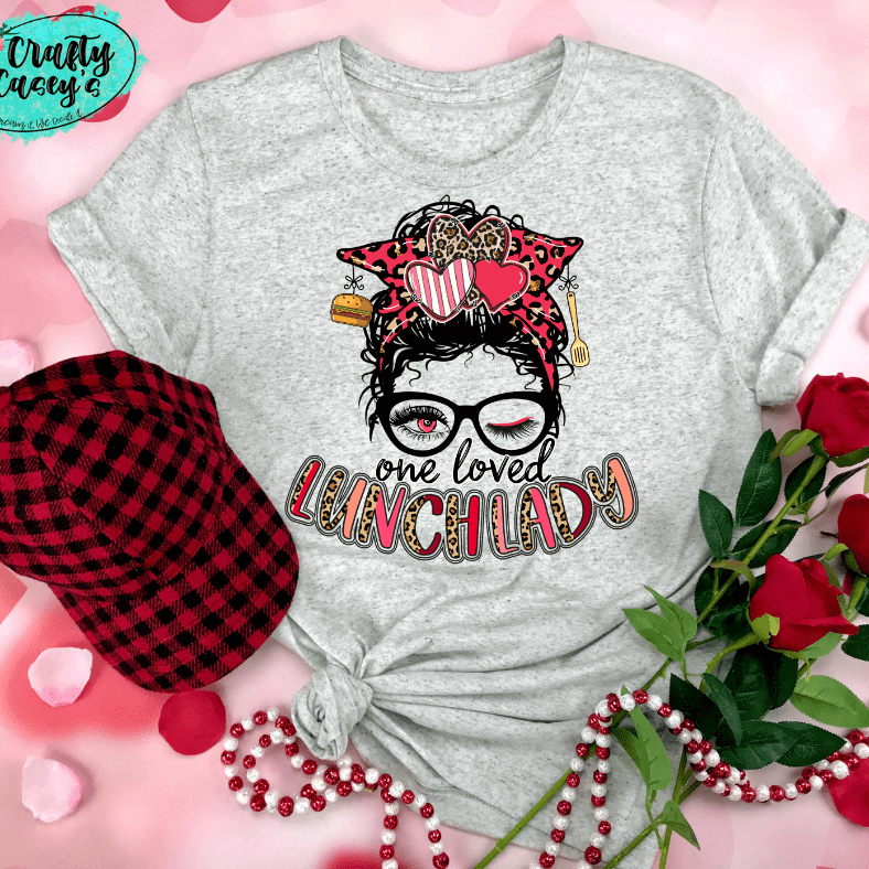 One Loved Lunch Lady Messy Bunn One Loved Lunch Lady Messy Bun Valentine Tee by Crafty Casey's