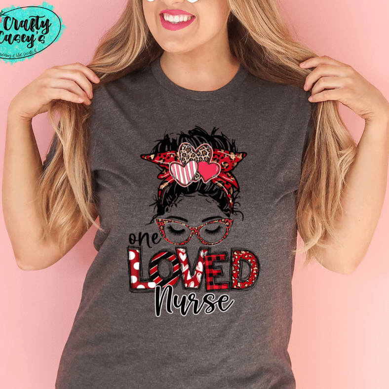 One Loved Nurse Messy Bunn Valentines - Women's  Unisex- t-shirt by Crafty Casey's