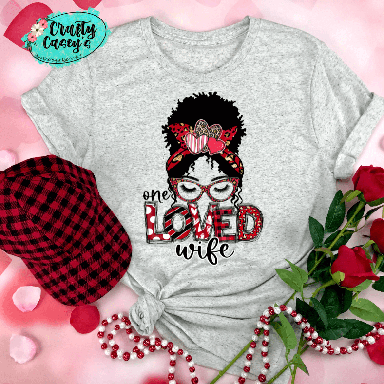 One Loved Wife Messy Bunn Valentines - Women's  Unisex- t-shirt by Crafty Casey's