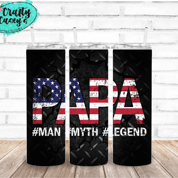 PAPA The Myth The Legend Flag Tumbler by Crafty Casey's