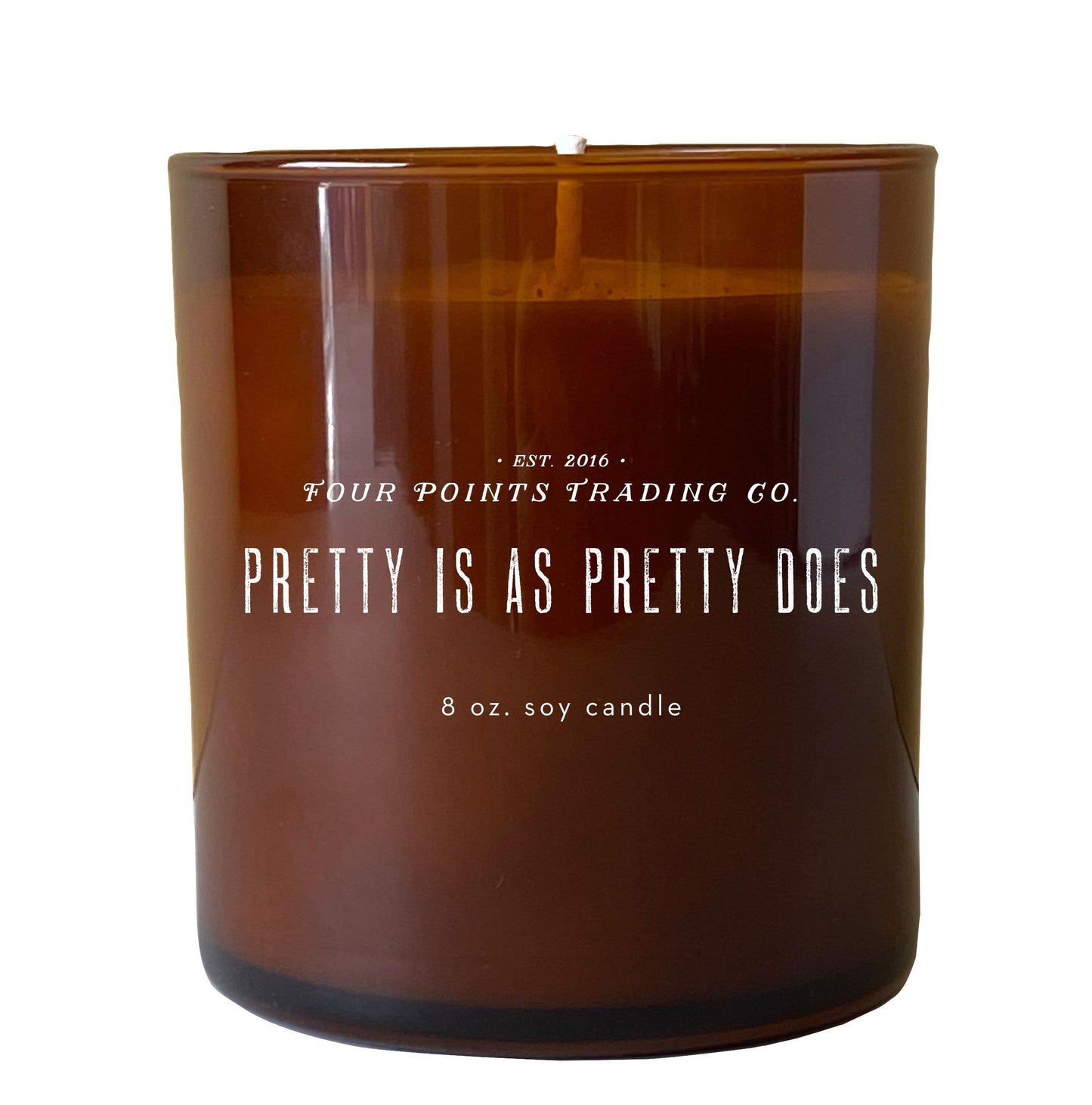 Pretty Is As Pretty Does 8oz Soy Candle by Four Points Trading Co.