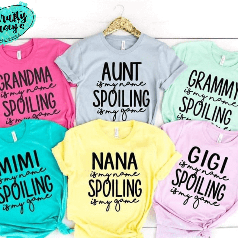 Personalized Mother's Day T- Shirts -Grandma, Mamma, Auntie, GIGI Is My Name Spoiling Is My Game ! by Crafty Casey's