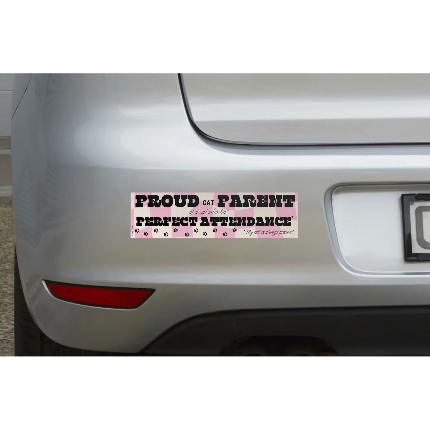 Proud Cat Parent of a Cat Who Has Perfect Attendance (My Cat Is Always Present) Bumper Sticker by The Bullish Store