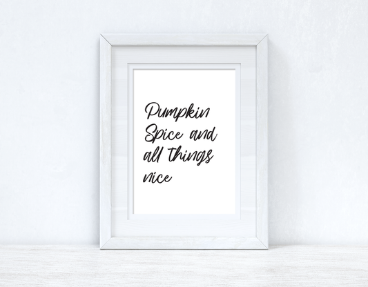 Pumpkin Spice & All Things Nice Autumn Seasonal Wall Home Decor Print by WinsterCreations™ Official Store