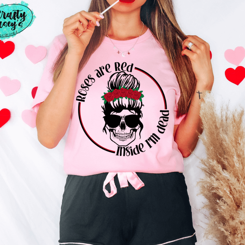 Roses Are Red Inside I'm Dead Mom Messy Bun Tee by Crafty Casey's