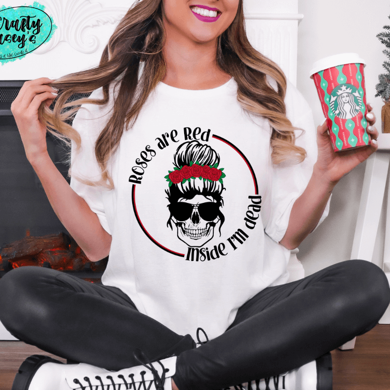 Roses Are Red Inside I'm Dead Mom Messy Bun Tee by Crafty Casey's