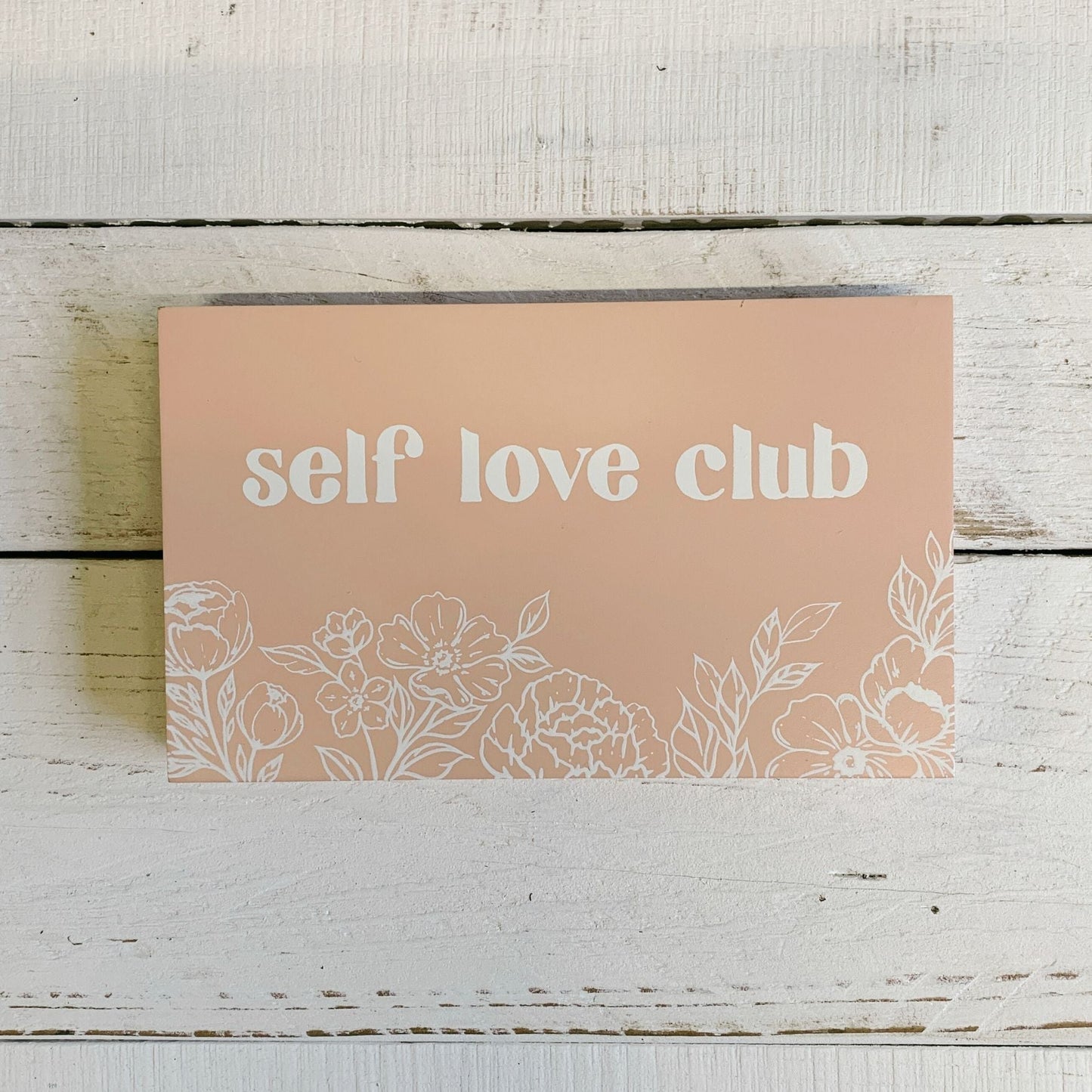 Self Love Club Inspo Block Sign | Inspirational Wooden Wall Desk Sign | 7.50" x 4.50" | Gift for Her by The Bullish Store