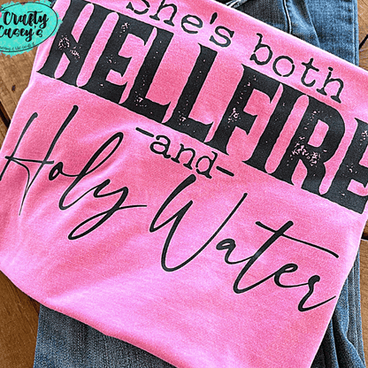 She's Both Fire & Holy WaterTee by Crafty Casey's