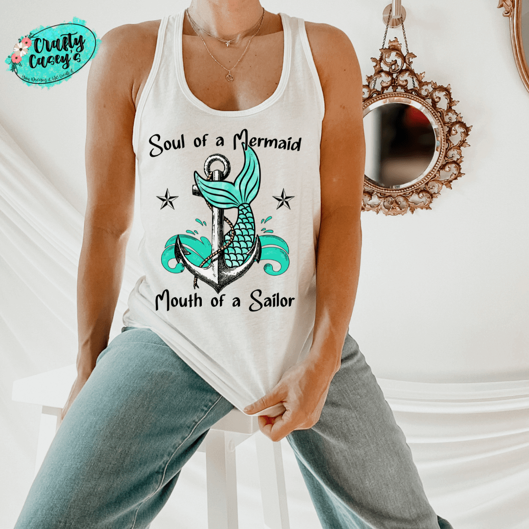 Soul Of A Mermaid A Mouth Of A Sailor Funny Tank Top by Crafty Casey's