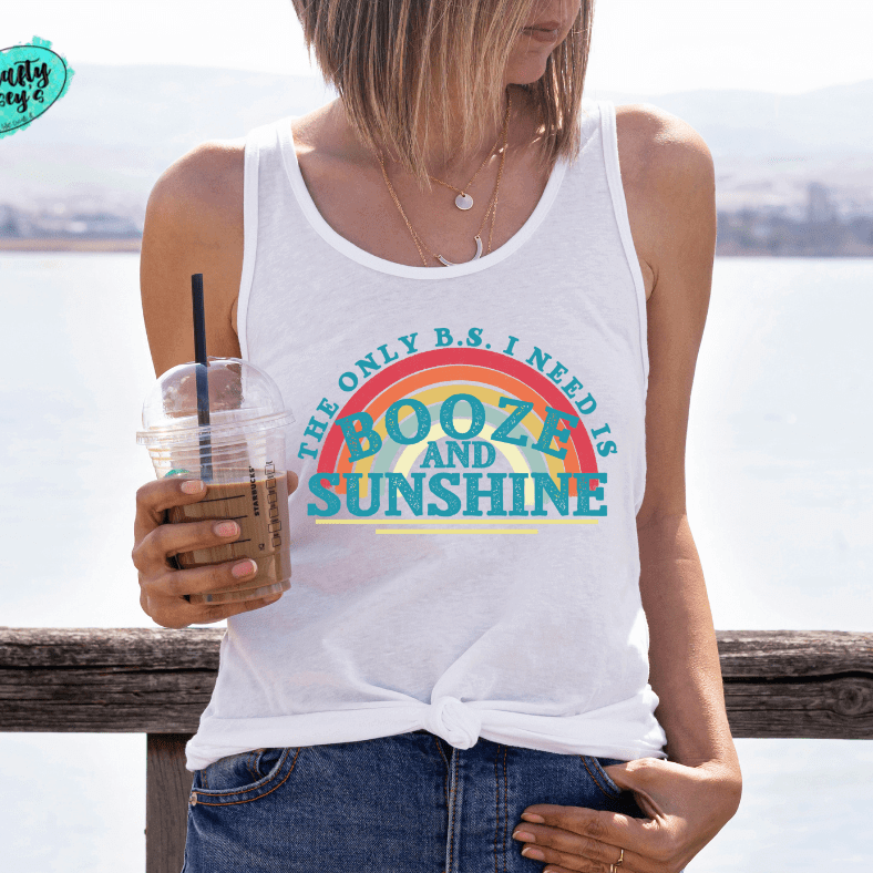 The Only B.S I Need Is Booze & Sunshine -Funny by Crafty Casey's