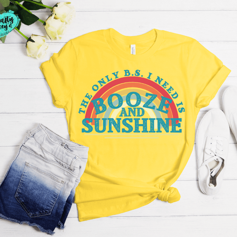 The Only B.S I Need Is Booze & Sunshine -Funny T-shirt by Crafty Casey's