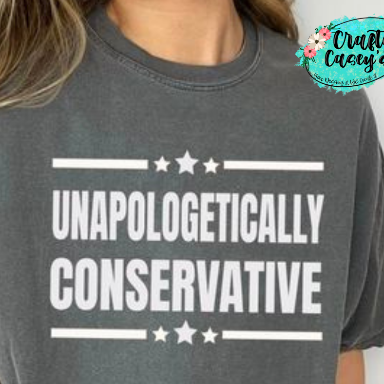 Unapologetically Conservative-Patriotic Tee by Crafty Casey's