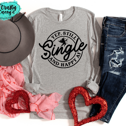 Yep Still Single & Happy AF-Funny Long Sleeved by Crafty Casey's