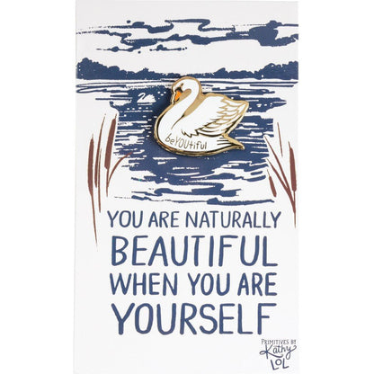 You Are Naturally Beautiful When You Are Yourself Swan Enamel Pin in White and Gold by The Bullish Store