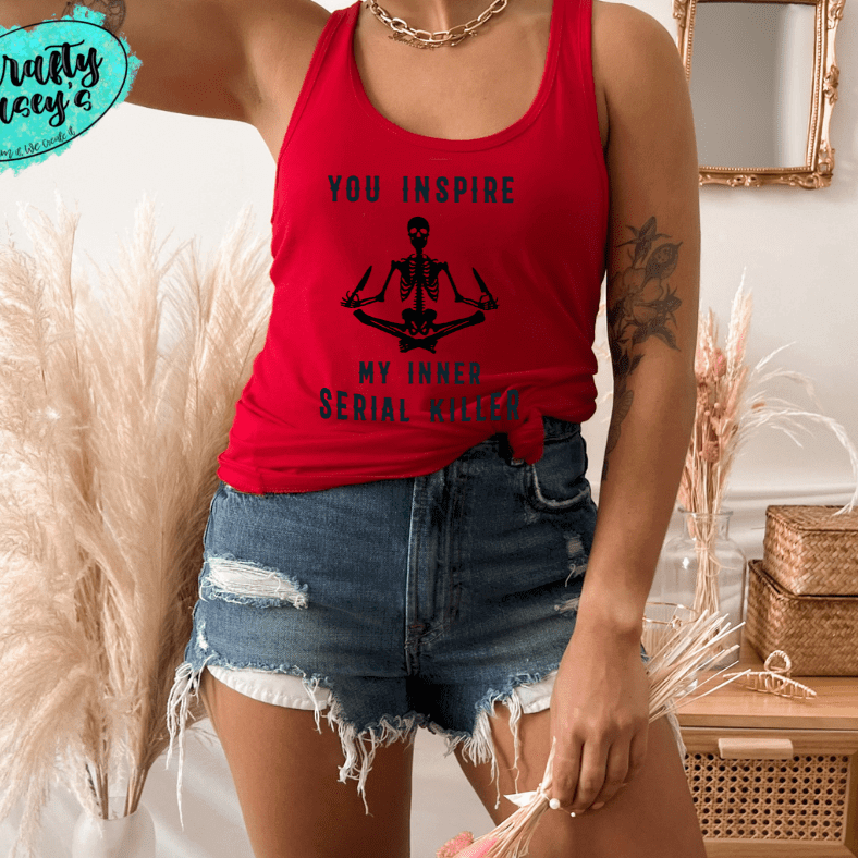 You Inspire My Inner Serial Killer Skeleton Funny Tank Top by Crafty Casey's