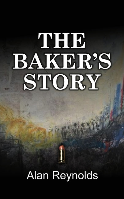 The Baker's Story - Paperback by Books by splitShops