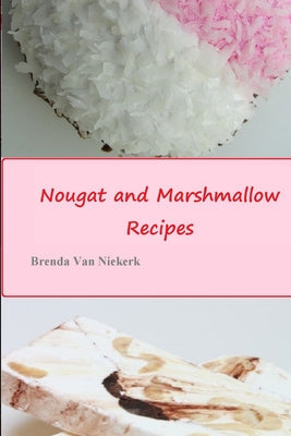 Nougat and Marshmallow Recipes - Paperback by Books by splitShops