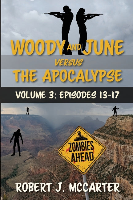 Woody and June versus the Apocalypse: Volume 3 (Episodes 13-17) - Paperback by Books by splitShops