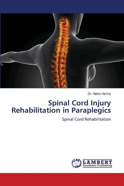 Spinal Cord Injury Rehabilitation in Paraplegics - Paperback by Books by splitShops