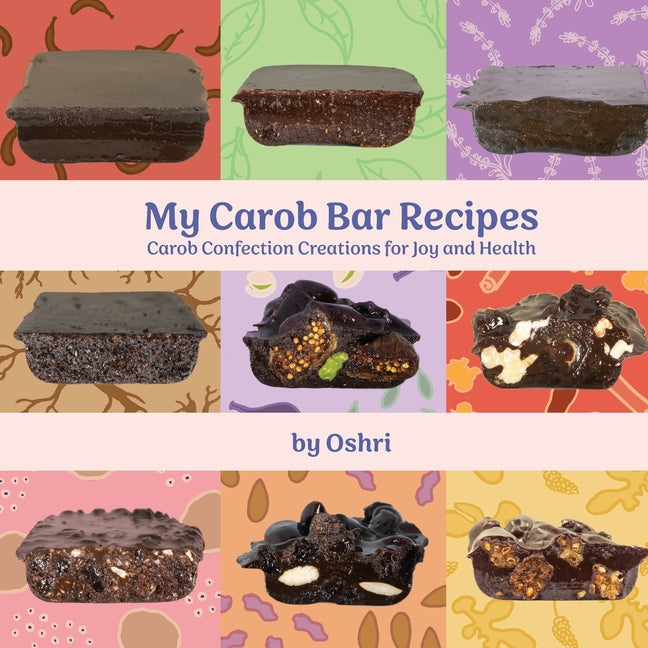 My Carob Bar Recipes - Paperback by Books by splitShops