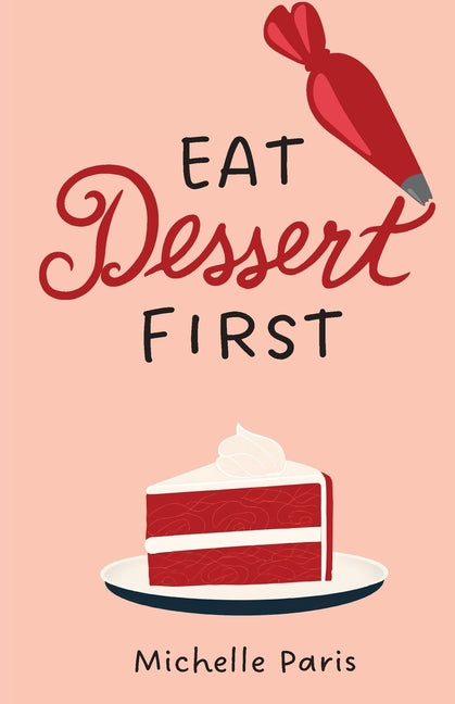 Eat Dessert First - Paperback by Books by splitShops