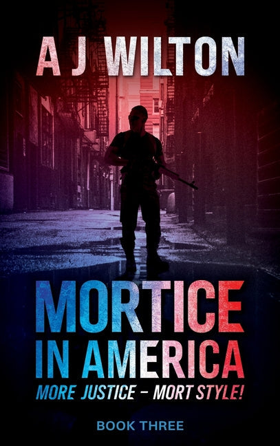 Mortice in America: More Justice - Mort Style! - Hardcover by Books by splitShops