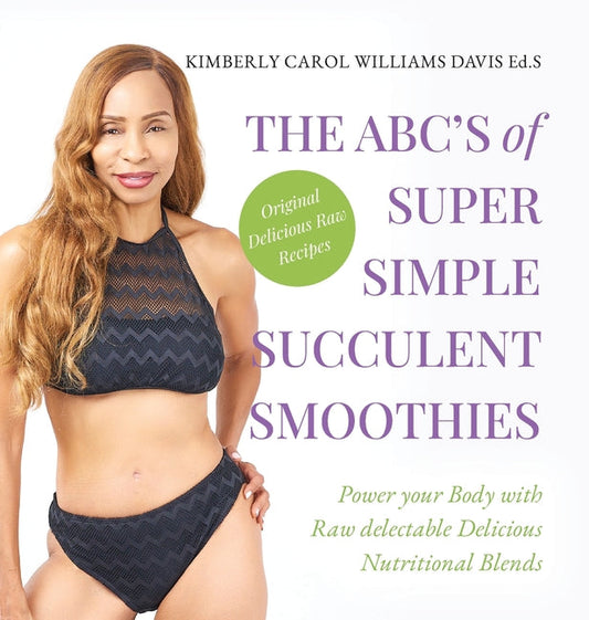 The ABC's of Super Simple Succulent Smoothies - Hardcover by Books by splitShops