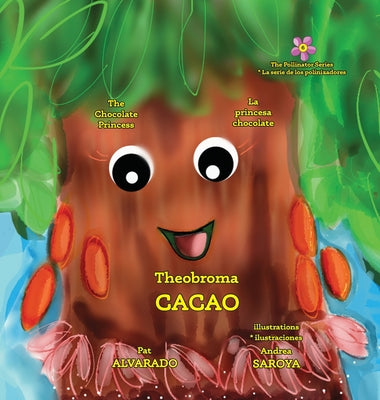 Theobroma Cacao: The Chocolate Princess * La princesa chocolate - Hardcover by Books by splitShops