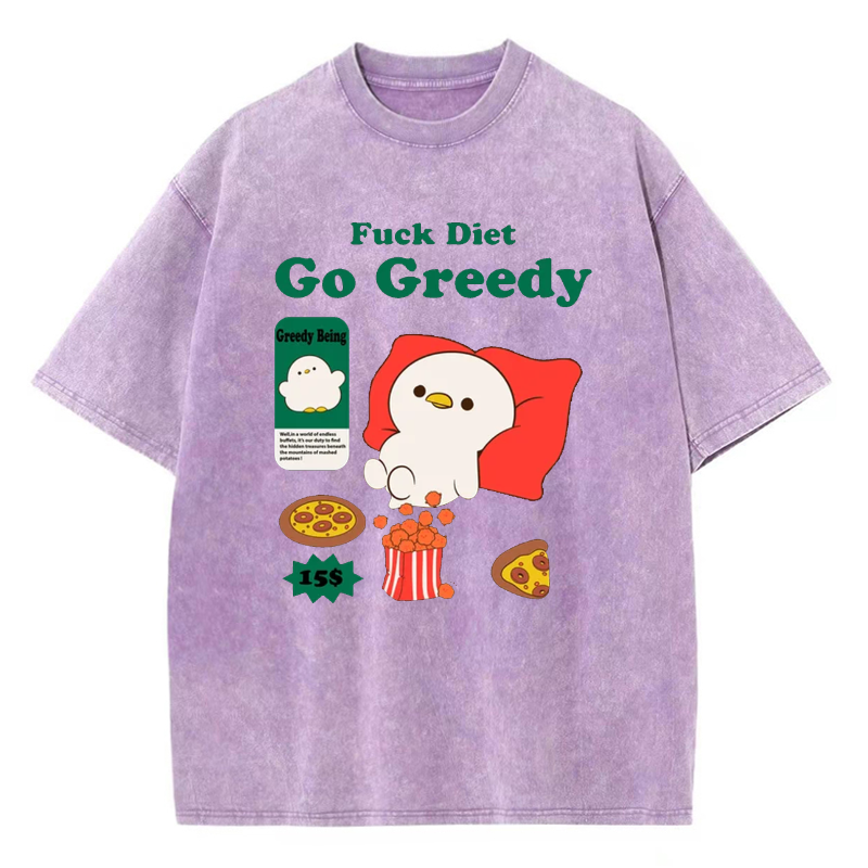 Unisex Fuck Diet Go Greedy Printed Retro Washed Short Sleeved T-Shirt by migunica