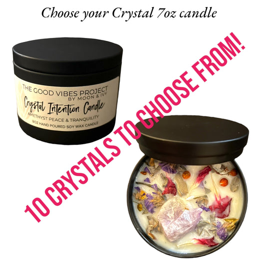 THE GOOD VIBES COLLECTION -  7oz CRYSTAL INTENTION CANDLE by Moon & Ivy