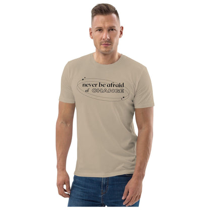 Never Be Afraid of Change - Unisex Organic Cotton T-Shirt by Karma Kiss