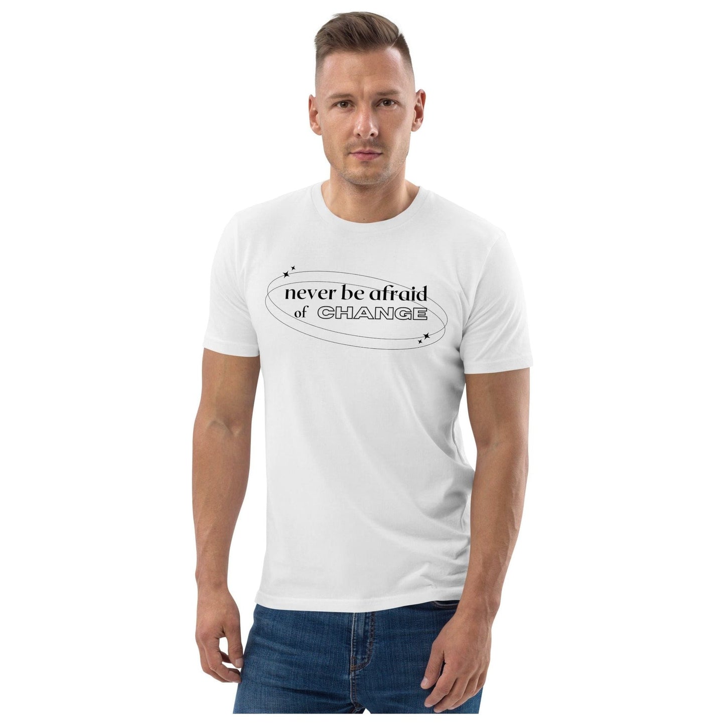 Never Be Afraid of Change - Unisex Organic Cotton T-Shirt by Karma Kiss