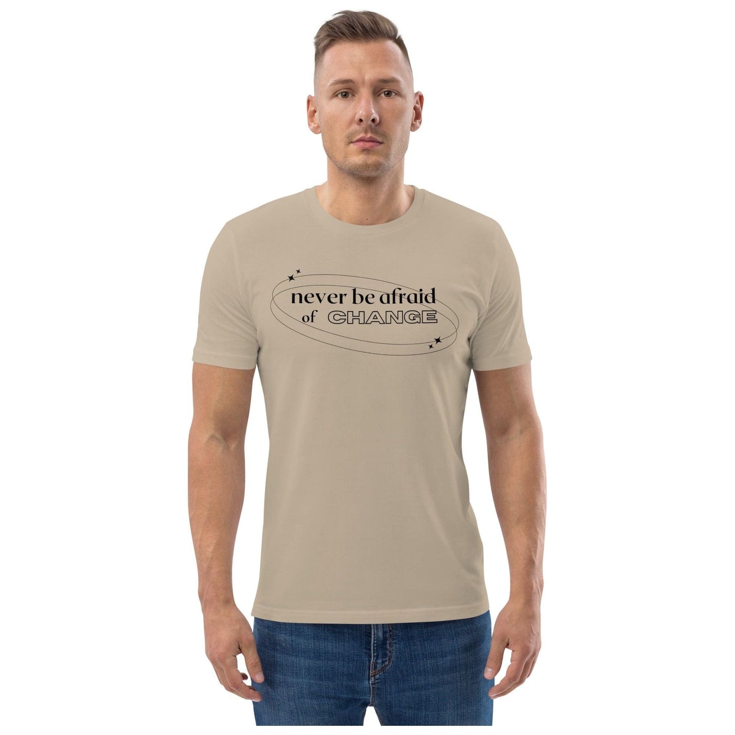 Never Be Afraid of Change - Unisex Organic Cotton T-Shirt by Karma Kiss