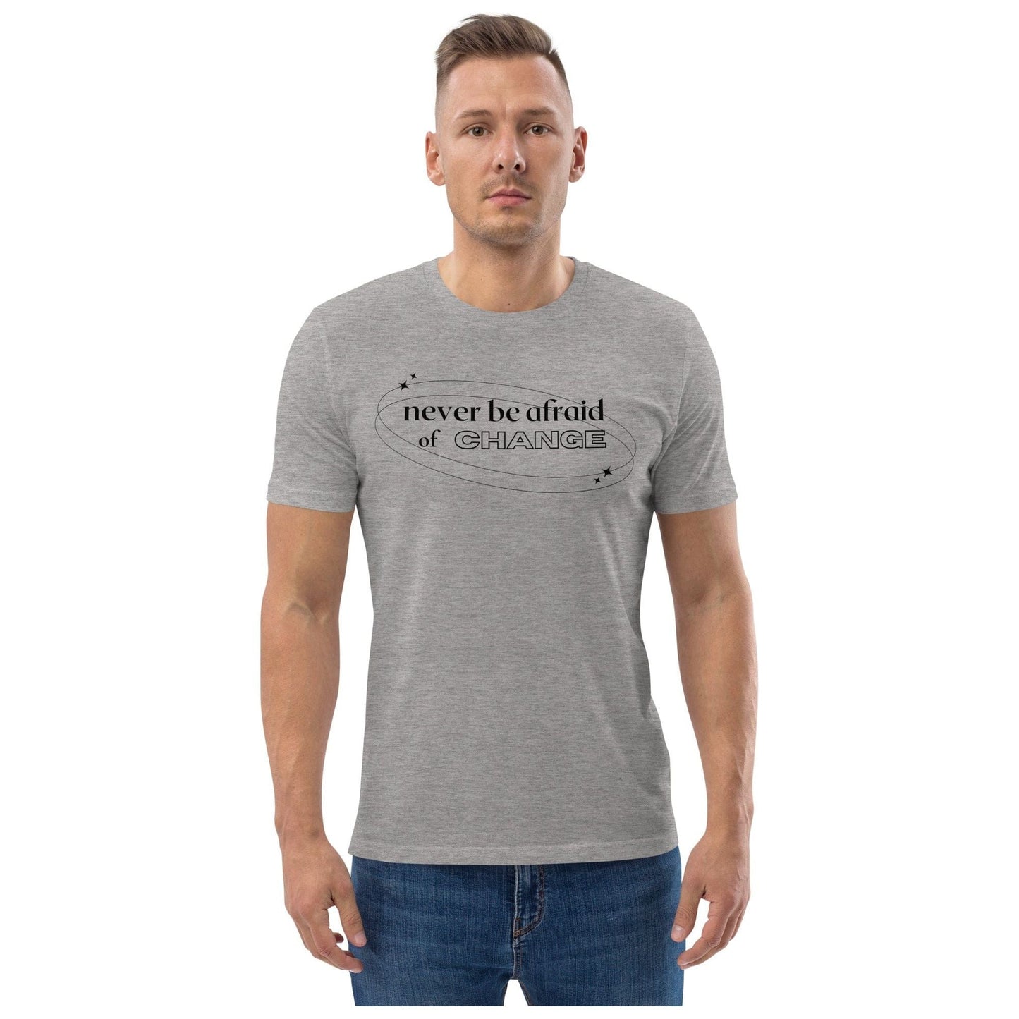 Never Be Afraid of Change - Unisex Organic Cotton T-Shirt by Karma Kiss