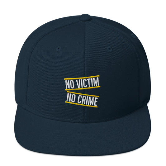 No Victim No Crime Snapback Hat by Proud Libertarian