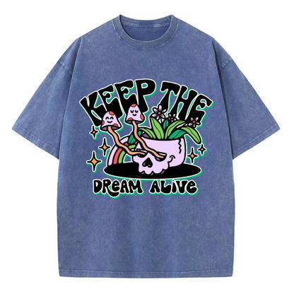 Unisex Keep The Dream Alive Printed Retro Washed Short Sleeved T-Shirt by migunica