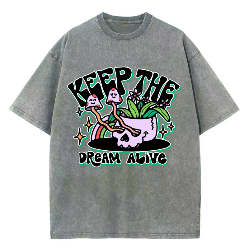 Unisex Keep The Dream Alive Printed Retro Washed Short Sleeved T-Shirt by migunica