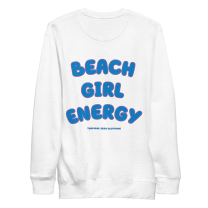 Women's Beach Girl Energy Premium Sweatshirt by Tropical Seas Clothing