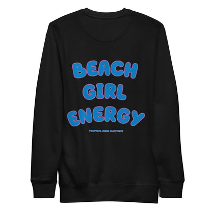 Women's Beach Girl Energy Premium Sweatshirt by Tropical Seas Clothing