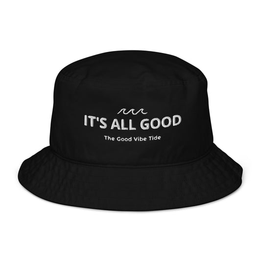 Organic It's All Good bucket hat by Tropical Seas Clothing