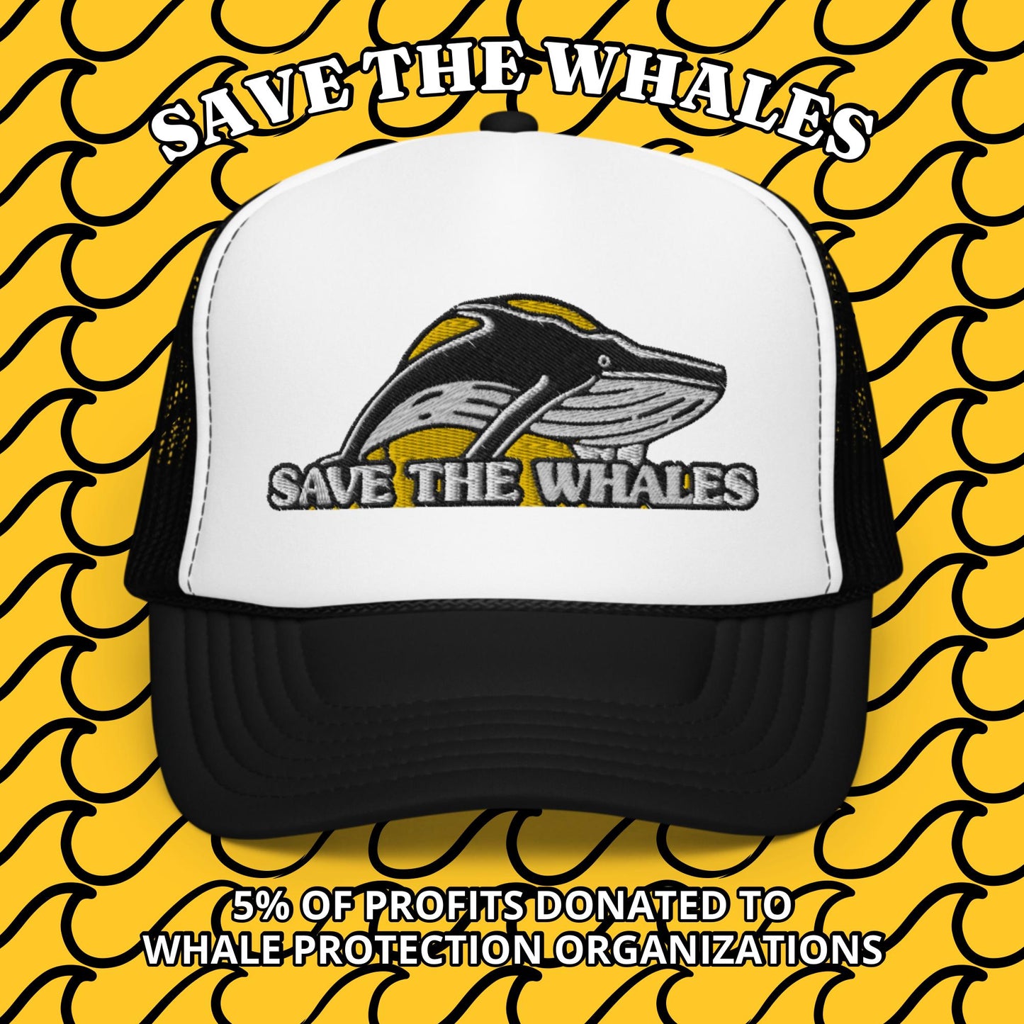 Save the Whales Foam Trucker Hat by Tropical Seas Clothing