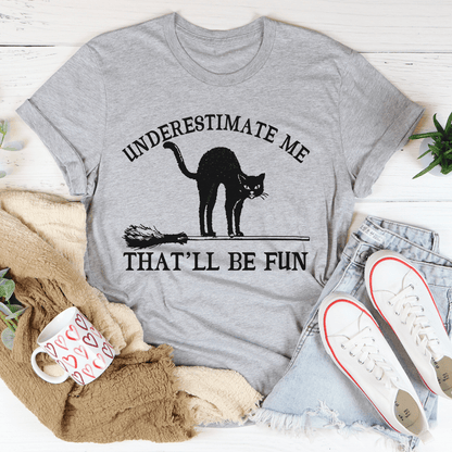 Underestimate Me Black Cat Tee by shopmerchmallow