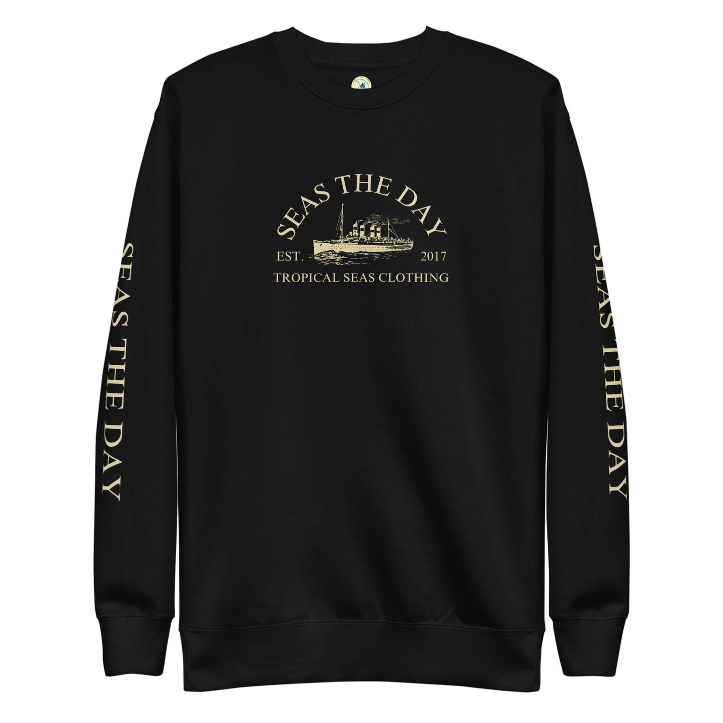 Seas The Day Ship Premium Sweatshirt by Tropical Seas Clothing