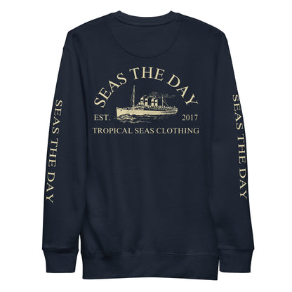 Seas The Day Ship Premium Sweatshirt by Tropical Seas Clothing