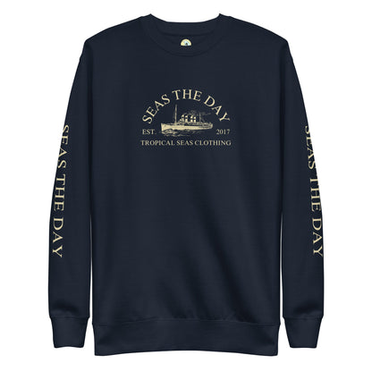 Seas The Day Ship Premium Sweatshirt by Tropical Seas Clothing