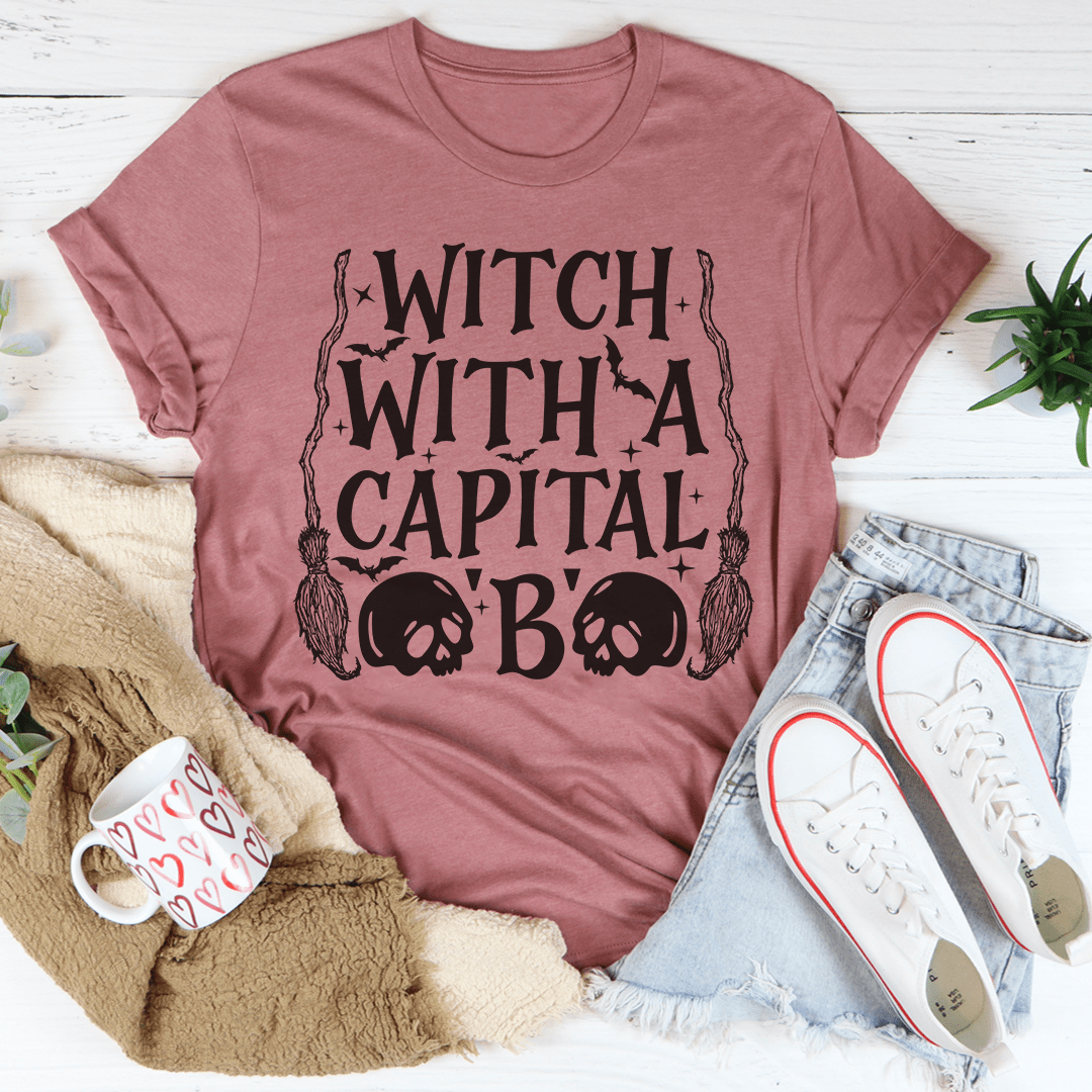 Witch With A Capital B Tee by shopmerchmallow